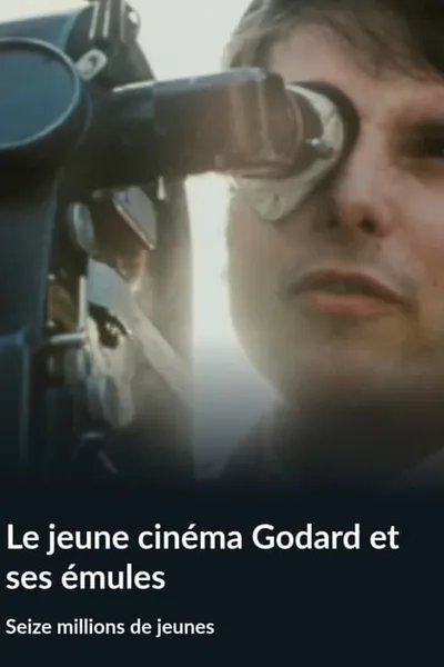 Young Cinema: Godard and His Emulators