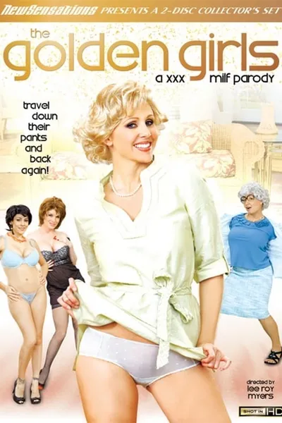 The Golden Girls: A XXX MILF Parody