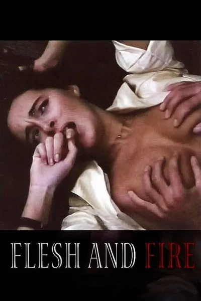 Flesh and Fire