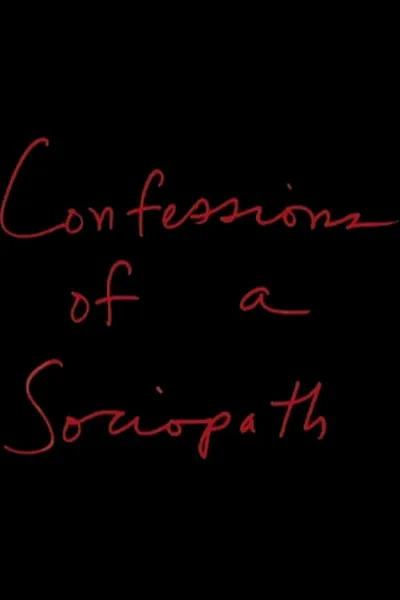 Confessions of a Sociopath