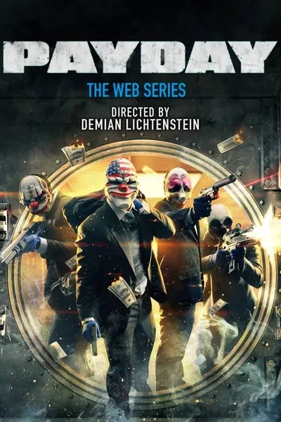 Payday: The Web Series