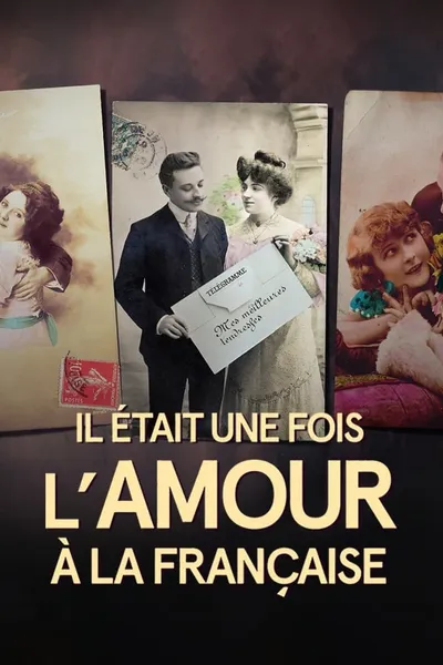 Il était une fois l'amour à la française