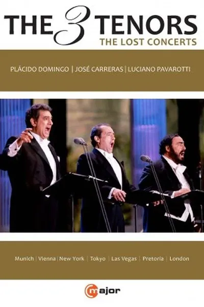 The Three Tenors - The Lost Concerts