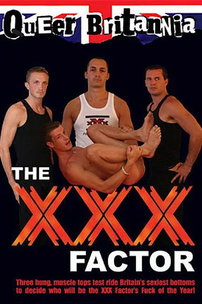 The XXX Factor