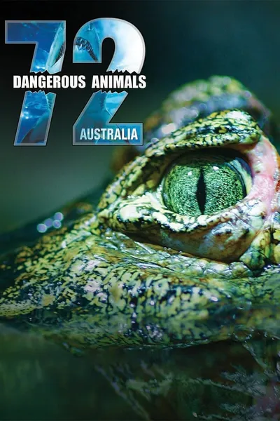 72 Dangerous Animals: Australia