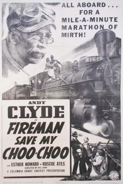 Fireman, Save My Choo-Choo