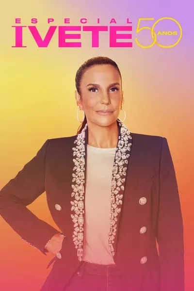 Especial Ivete 50 Anos