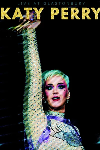 Katy Perry - Live at Glastonbury