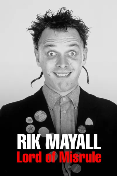 Rik Mayall: Lord of Misrule