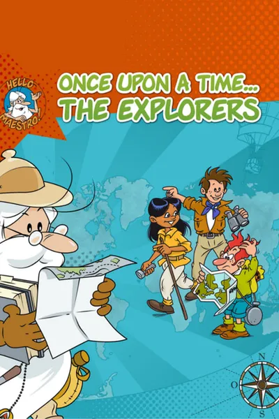 Once Upon a Time... The Explorers