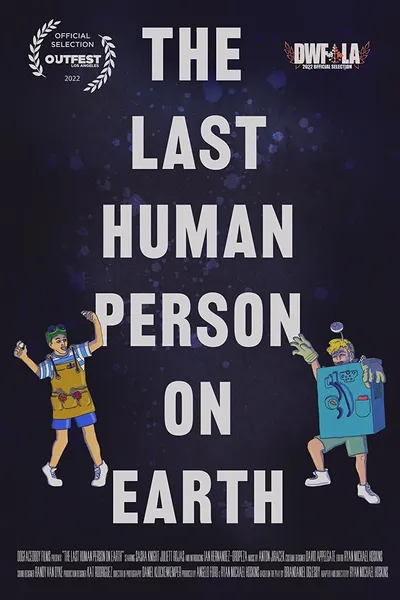 The Last Human Person on Earth