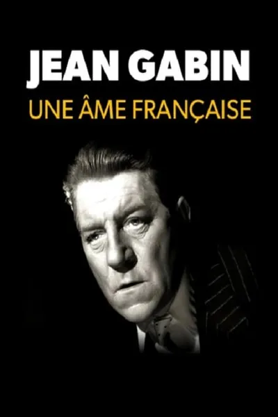 Jean Gabin, une âme française