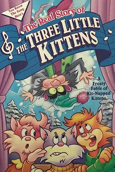 The Real Story of the Three Little Kittens