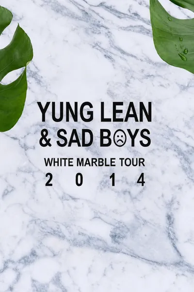 Sad Boys: White Marble Tour