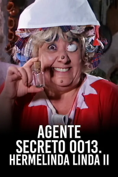 Agente 0013: Hermelinda linda II