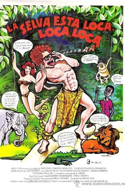 La selva está loca, loca, loca...