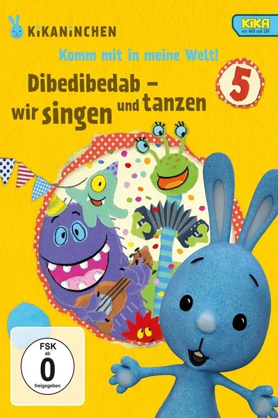 Kikaninchen - Dibedibedab - Wir singen und tanzen