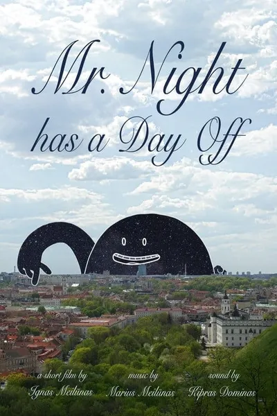 Mr. Night has a Day Off