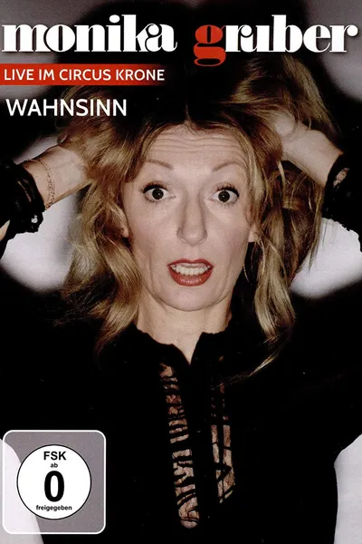 Monika Gruber: Wahnsinn