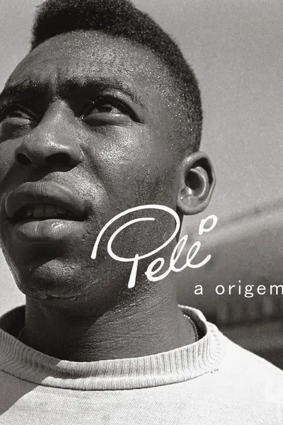 Pelé - A Origem