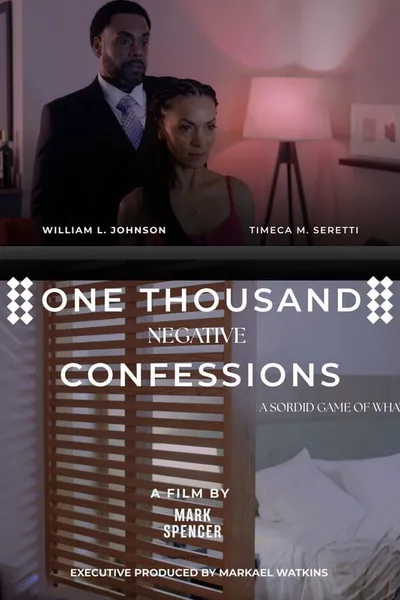 One Thousand Negative Confessions