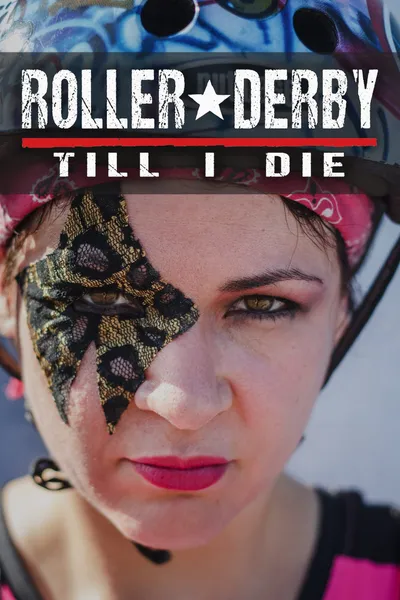 Roller Derby Till i Die