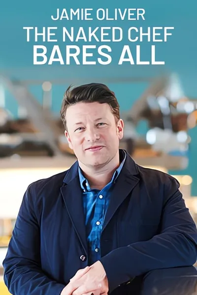 Jamie Oliver: The Naked Chef Bares All