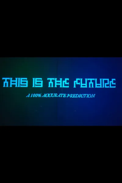 This Is The Future