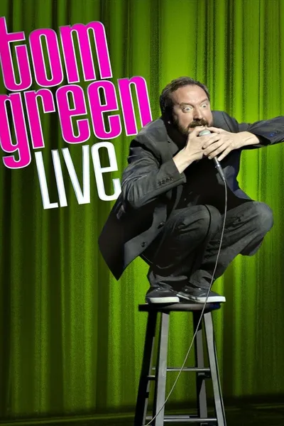 Tom Green: Live