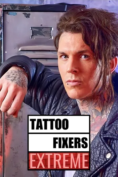 Tattoo Fixers Extreme