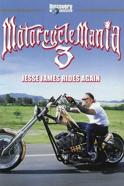 Motorcycle Mania 3: Jesse James Rides Again