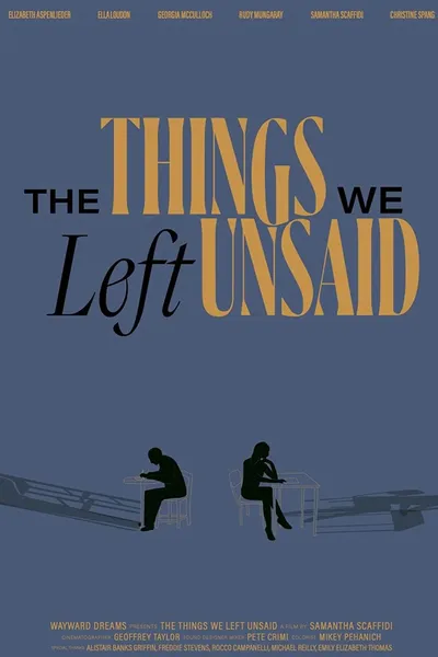 The Things We Left Unsaid