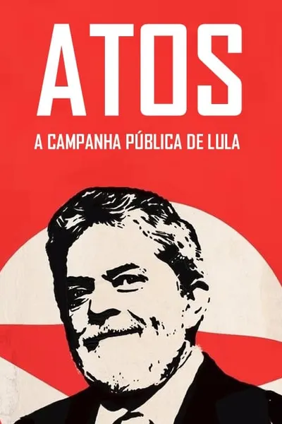 Atos: A campanha pública de Lula