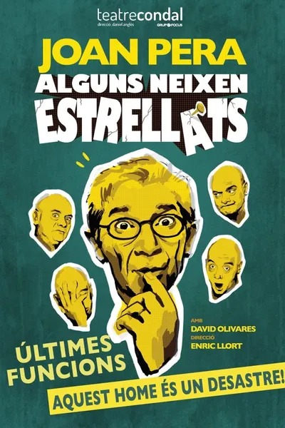 Alguns neixen estrellats