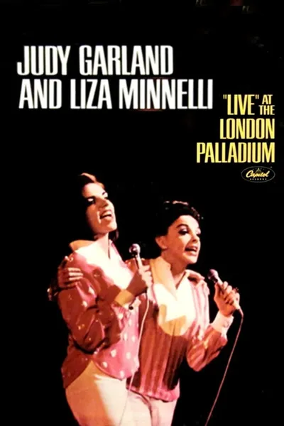 Judy Garland, Liza Minnelli - Live at the London Palladium