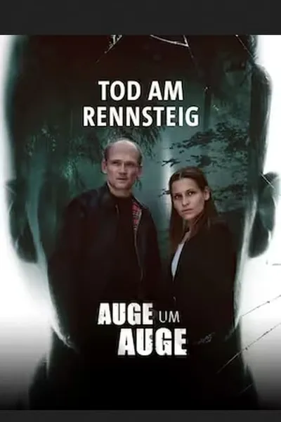 Tod am Rennsteig - Auge um Auge