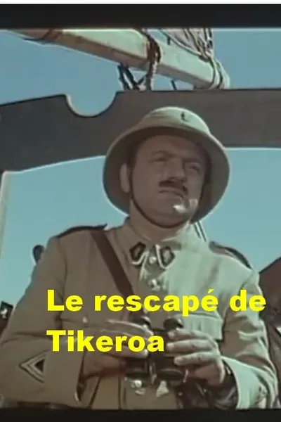 Le rescapé de Tikeroa