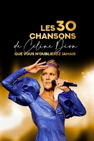 Les 30 chansons de Céline Dion que vous n'oublierez jamais