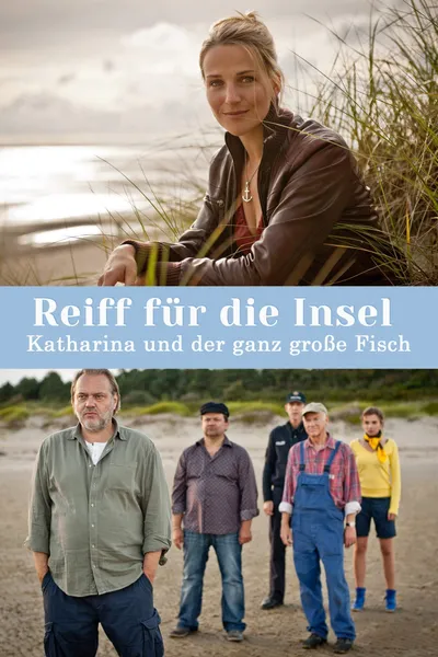 Reiff für die Insel - Katharina und der ganz große Fisch