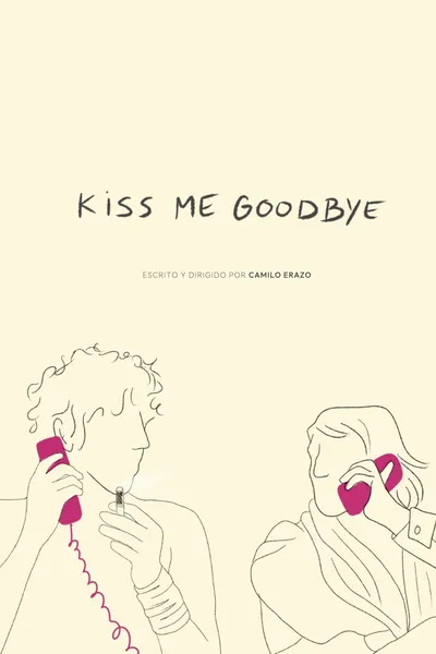 Kiss Me Goodbye