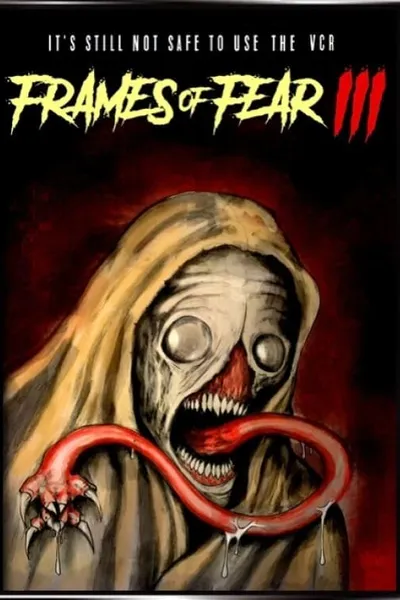 Frames of Fear III