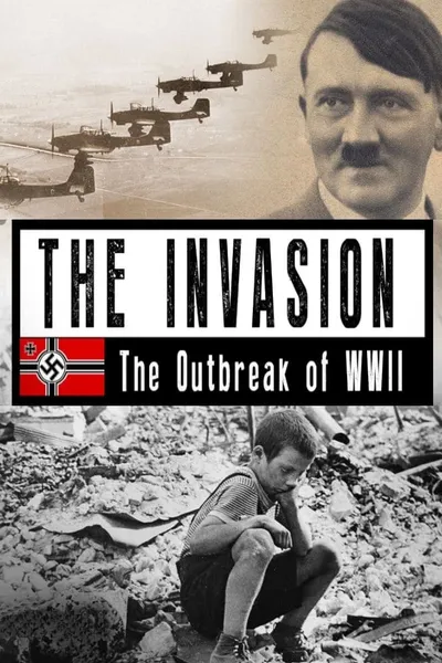 The Invasion: The Outbreak of WW2