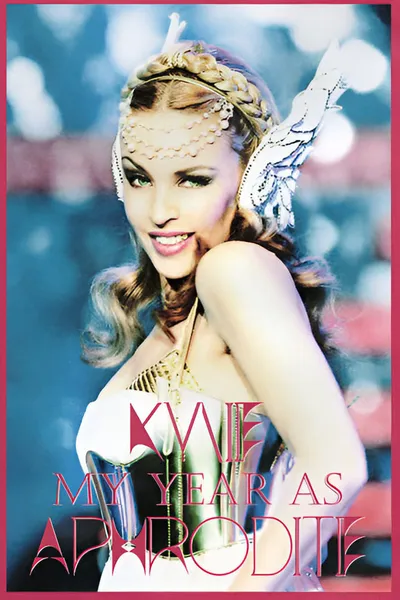 Kylie Minogue: My Year As Aphrodite