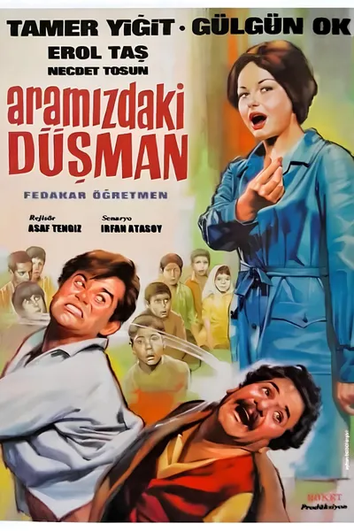 Aramızdaki Düşman & Fedakar Öğretmen