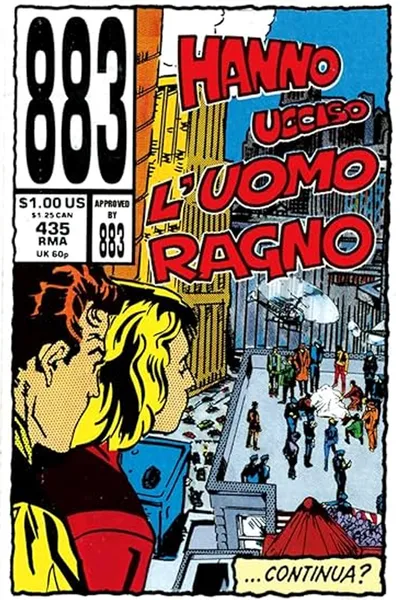 Hanno ucciso l'Uomo Ragno - La leggendaria storia degli 883