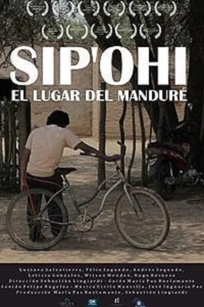 Sip'ohi, el lugar del manduré