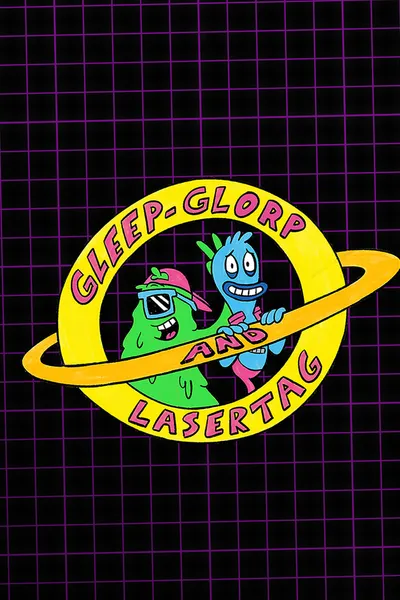 Gleep-Glorp & Lasertag