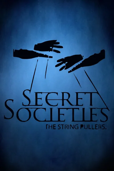 Secret Societies: The String Pullers