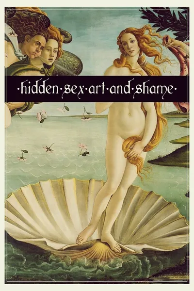 Hidden Sex: Art and Shame
