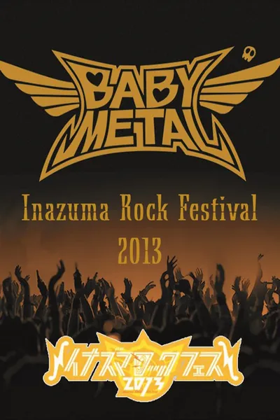 BABYMETAL - Live at Inazuma Rock Festival 2013